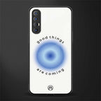 good things are coming glass case for oppo reno 3 pro image