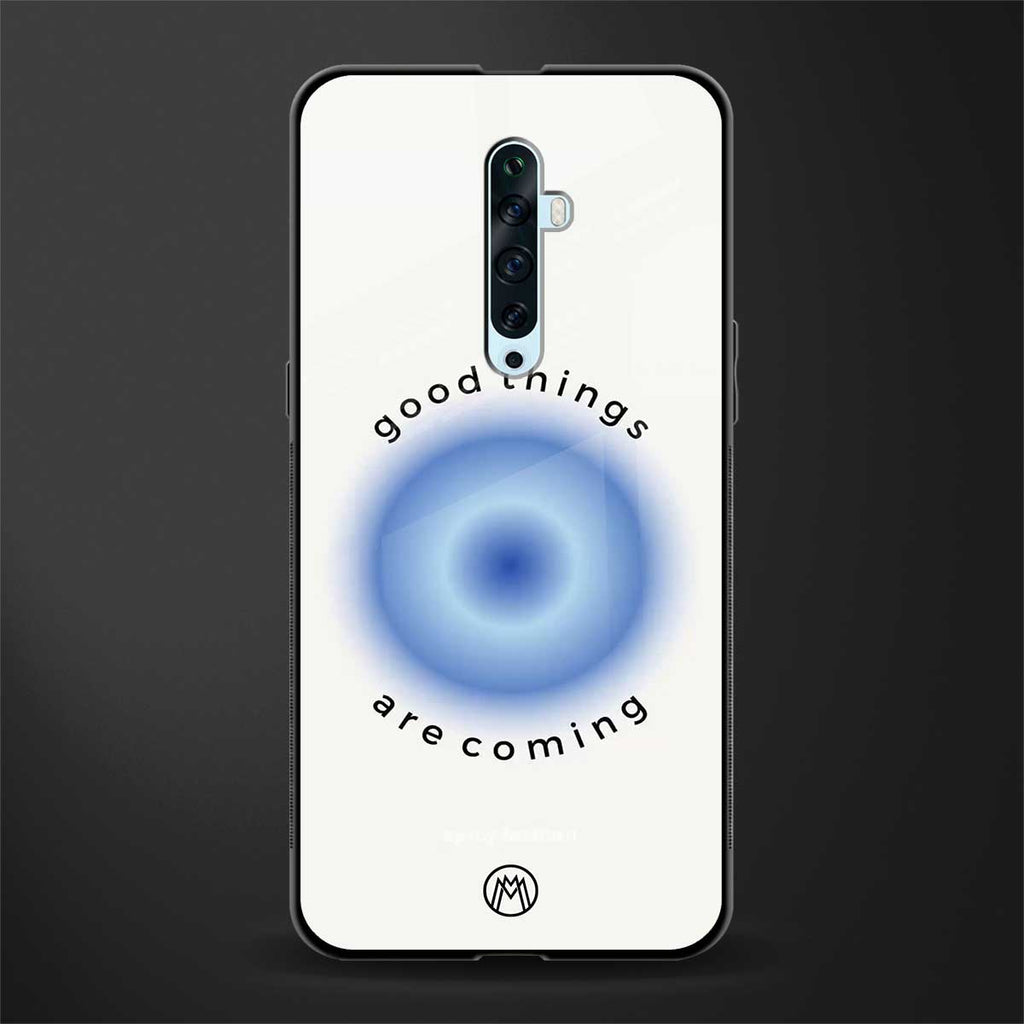 good things are coming glass case for oppo reno 2f image