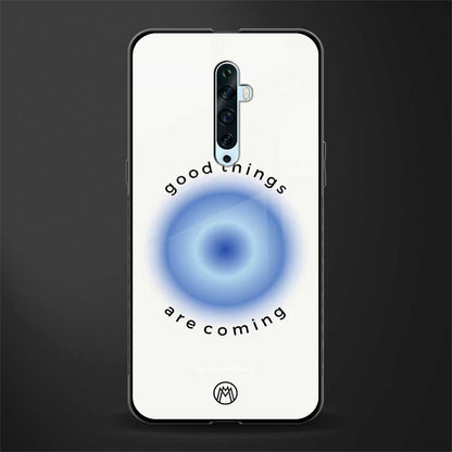 good things are coming glass case for oppo reno 2f image