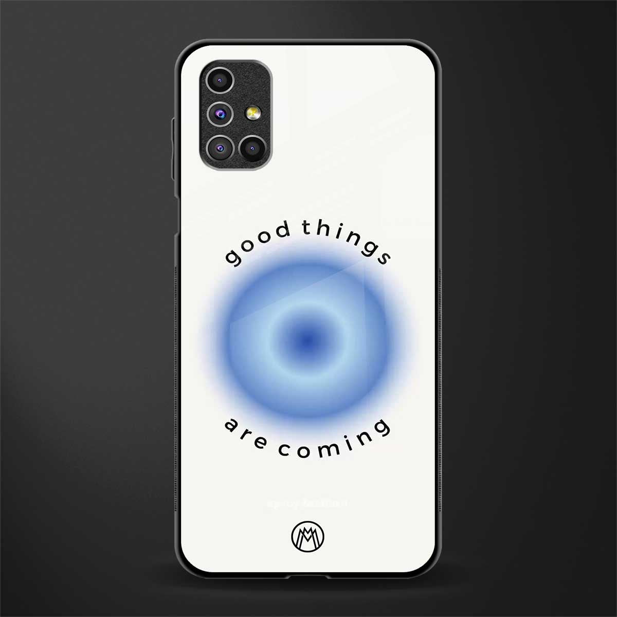 good things are coming glass case for samsung galaxy m51 image