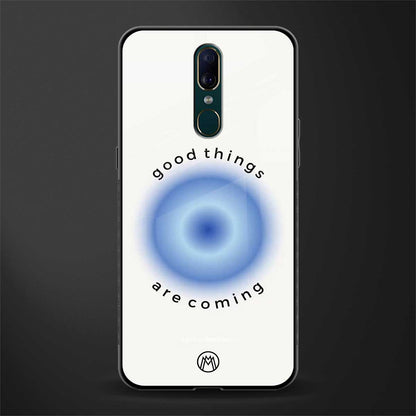 good things are coming glass case for oppo a9 image