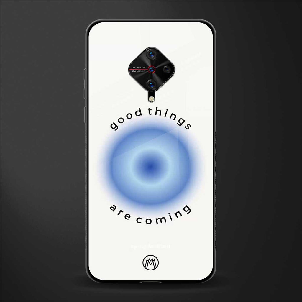 good things are coming glass case for vivo s1 pro image