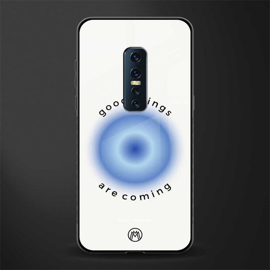 good things are coming glass case for vivo v17 pro image
