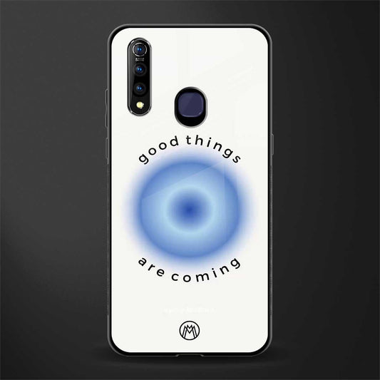good things are coming glass case for vivo z1 pro image