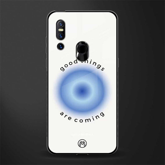 good things are coming glass case for vivo v15 image