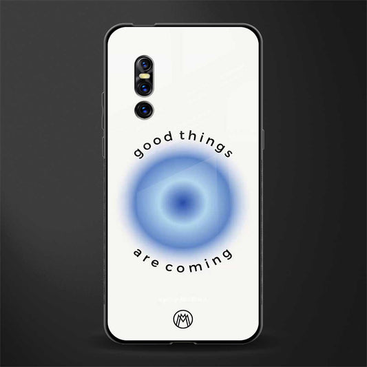good things are coming glass case for vivo v15 pro image