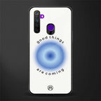 good things are coming glass case for realme 5 pro image