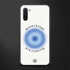 good things are coming glass case for samsung galaxy note 10 image