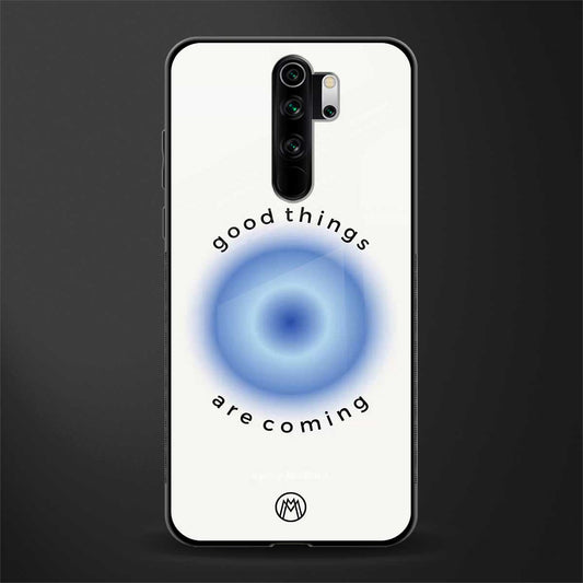 good things are coming glass case for redmi note 8 pro image