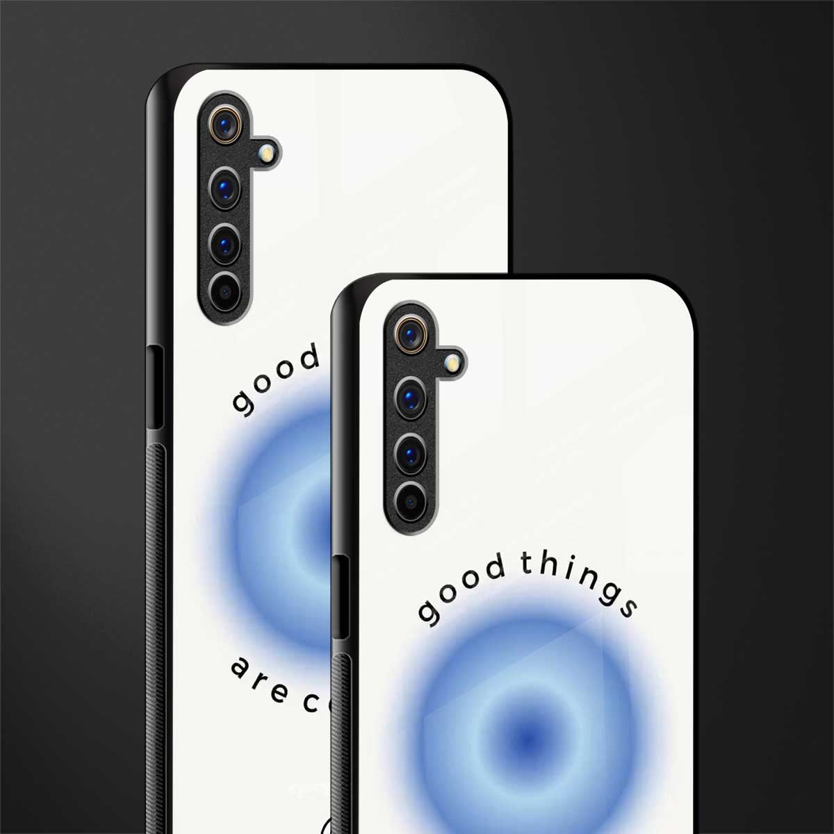 good things are coming glass case for realme 6 pro image-2