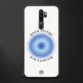 good things are coming glass case for oppo a9 2020 image