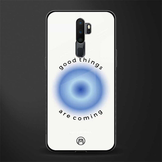 good things are coming glass case for oppo a9 2020 image