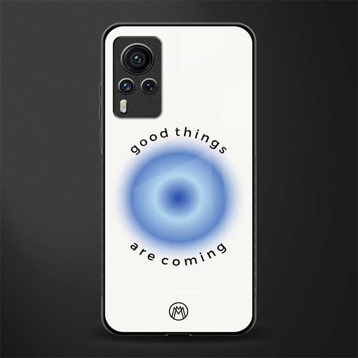good things are coming glass case for vivo x60 pro image