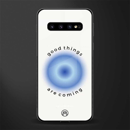 good things are coming glass case for samsung galaxy s10 plus image