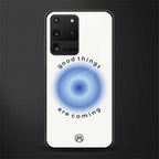 good things are coming glass case for samsung galaxy s20 ultra image