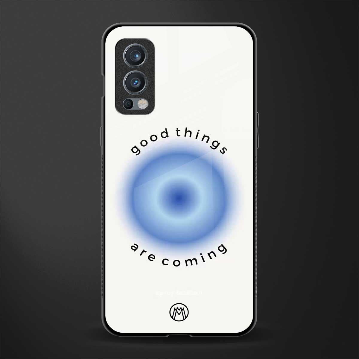 good things are coming glass case for oneplus nord 2 5g image