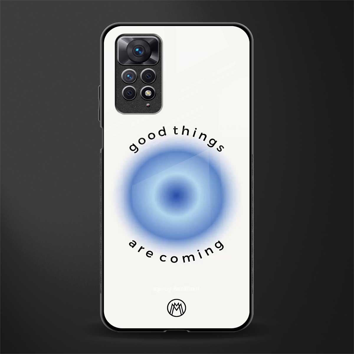 good things are coming glass case for redmi note 11 image