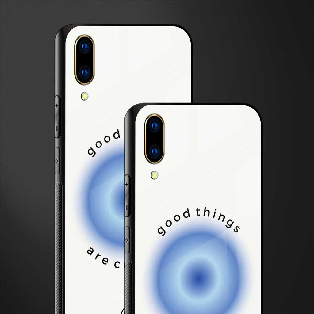 good things are coming glass case for vivo v11 pro image-2