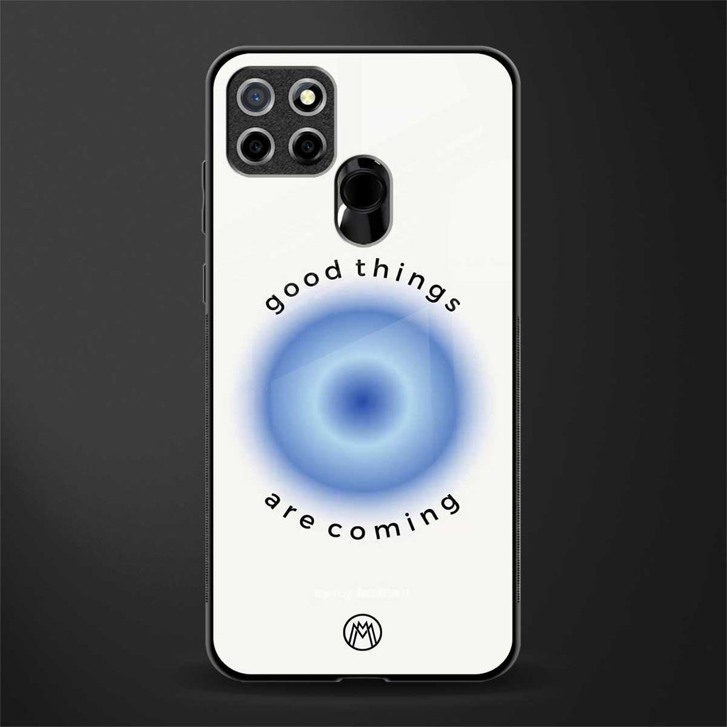good things are coming glass case for realme narzo 20 image