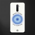 good things are coming glass case for realme x2 pro image