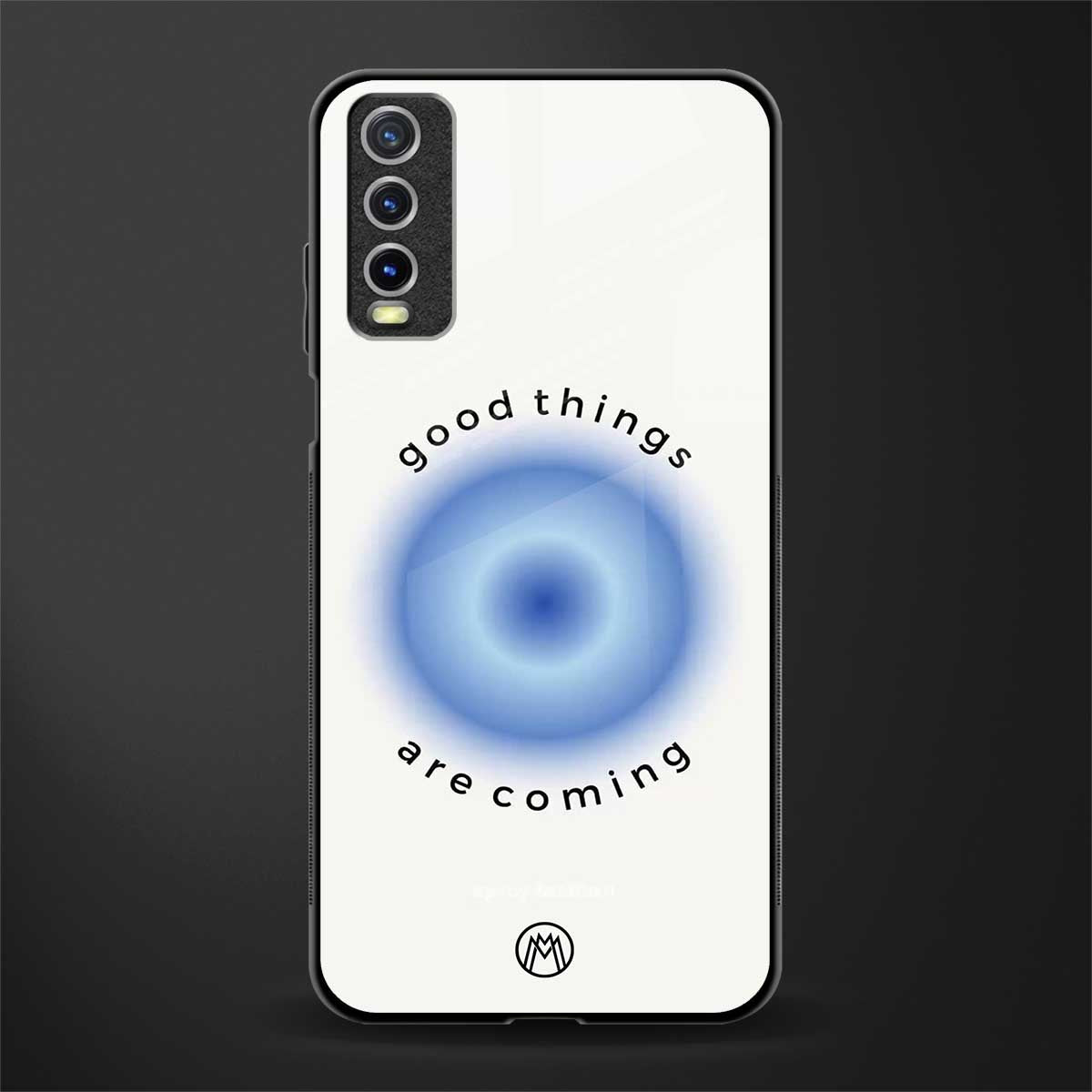 good things are coming glass case for vivo y12g image