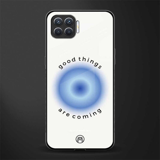good things are coming glass case for oppo f17 image