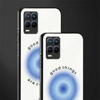 good things are coming glass case for realme 8 pro image-2