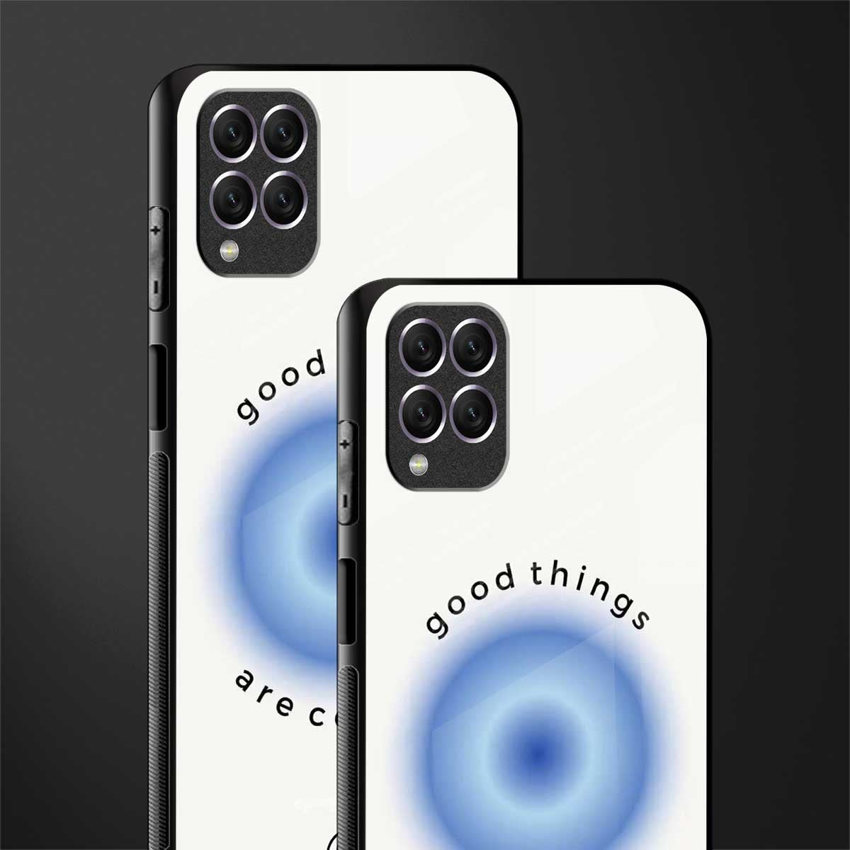 good things are coming glass case for samsung galaxy f62 image-2