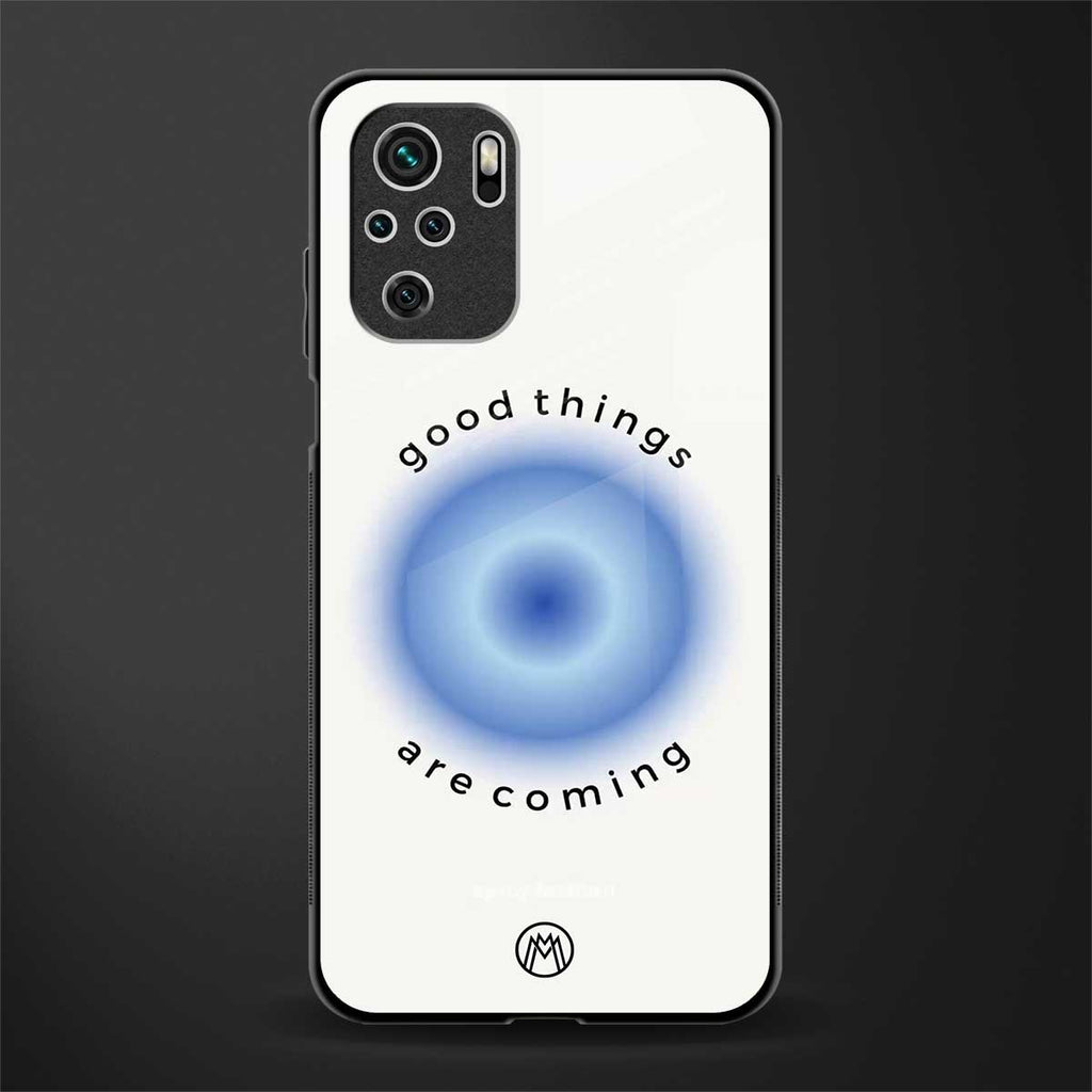 good things are coming glass case for redmi note 10 image