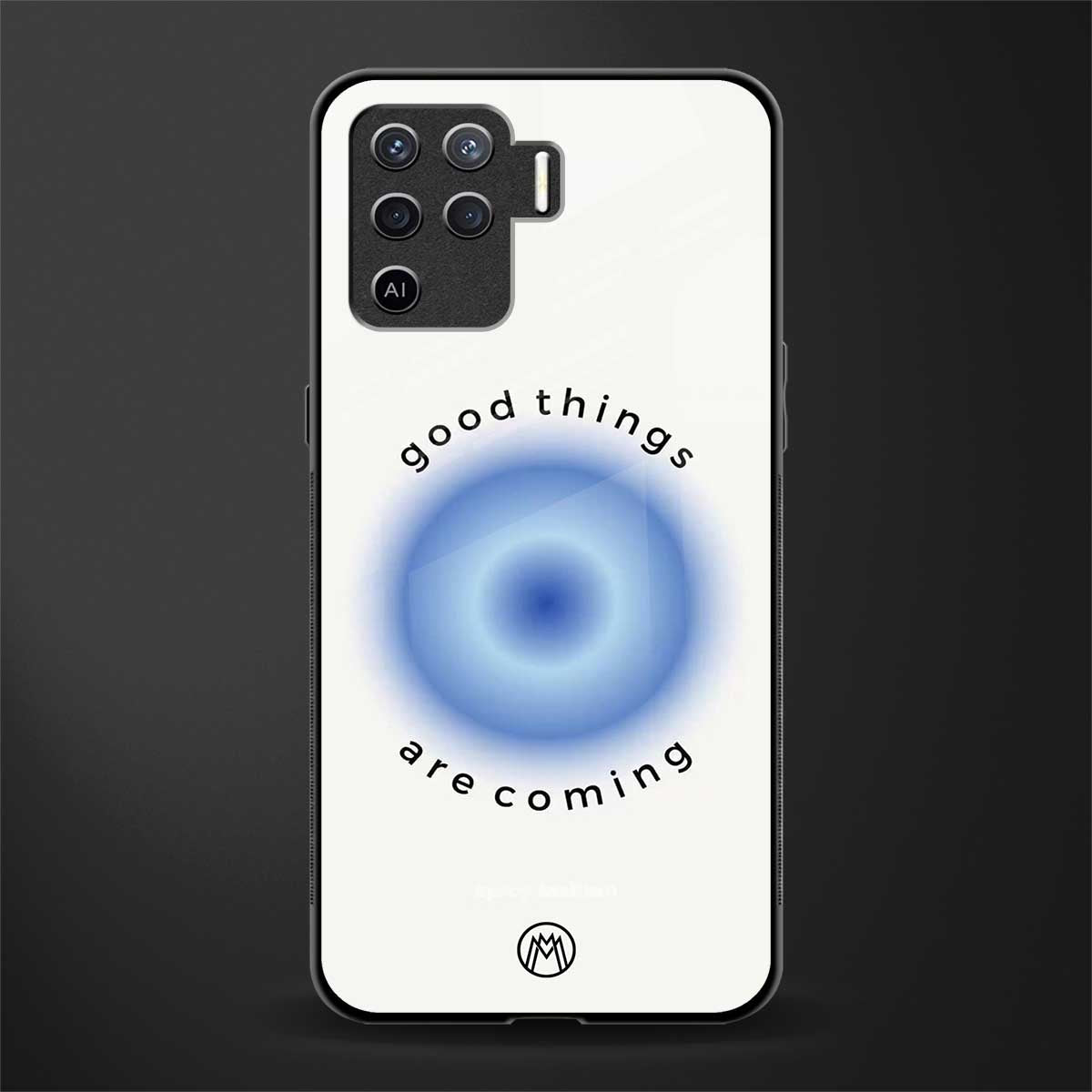 good things are coming glass case for oppo f19 pro image