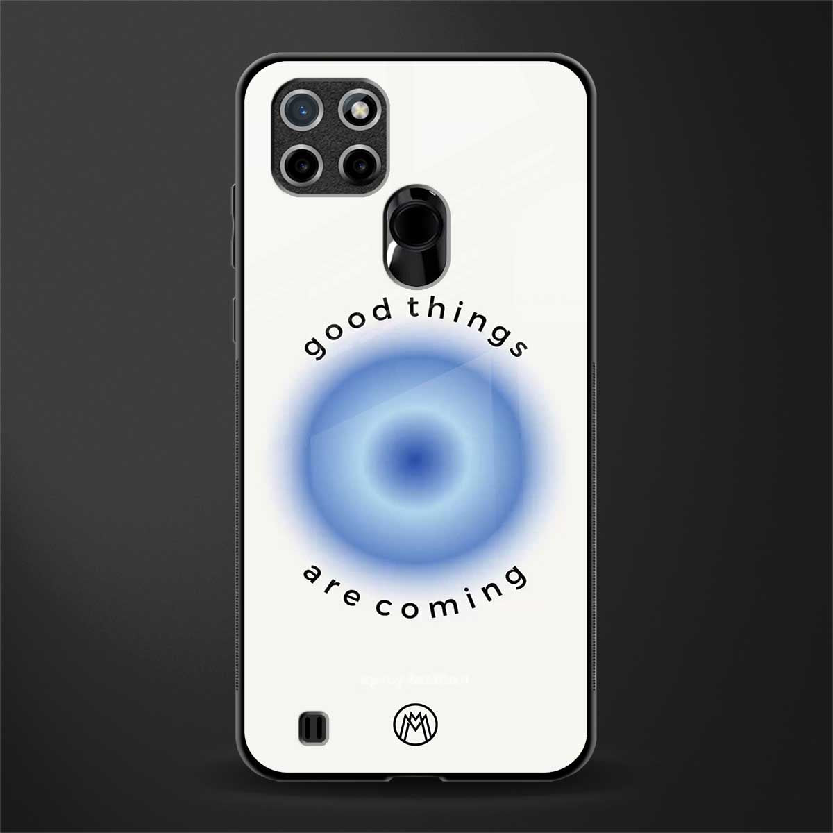 good things are coming glass case for realme c21 image