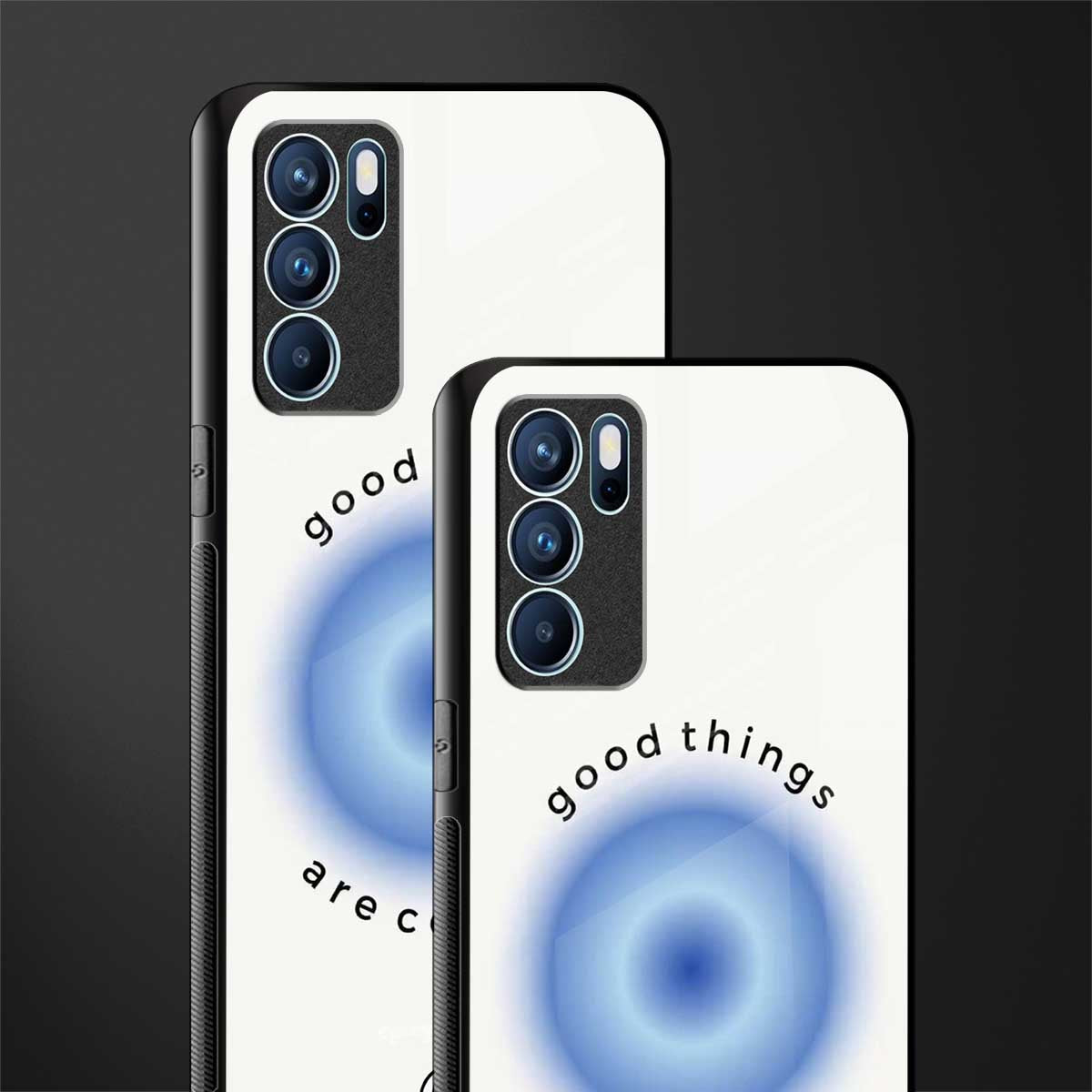 good things are coming glass case for oppo reno6 pro 5g image-2