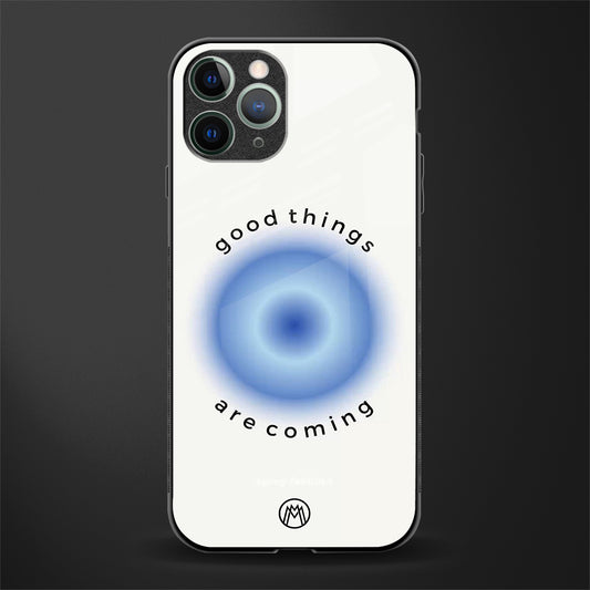 good things are coming glass case for iphone 11 pro image