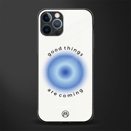 good things are coming glass case for iphone 12 pro max image