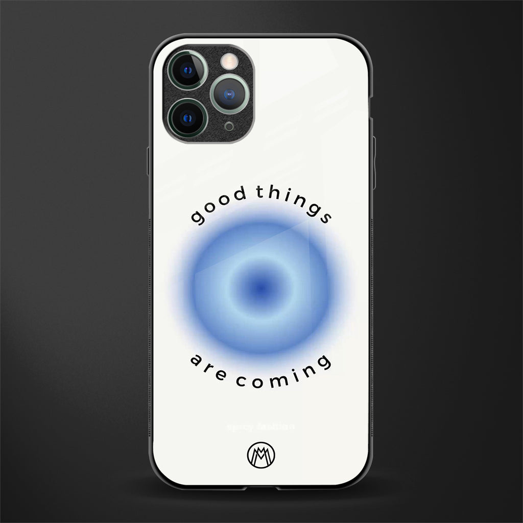 good things are coming glass case for iphone 11 pro max image