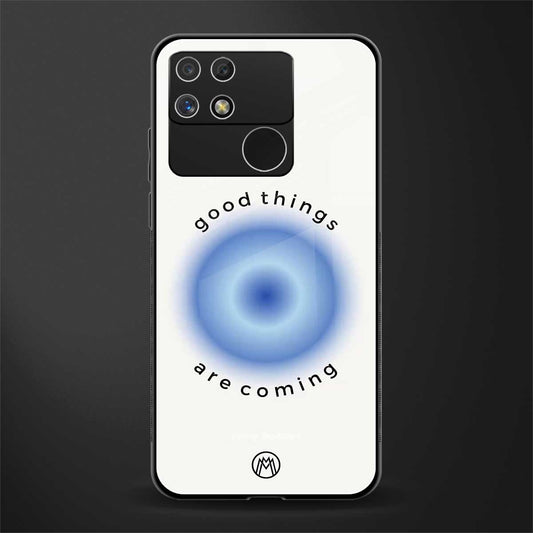 good things are coming back phone cover | glass case for realme narzo 50a