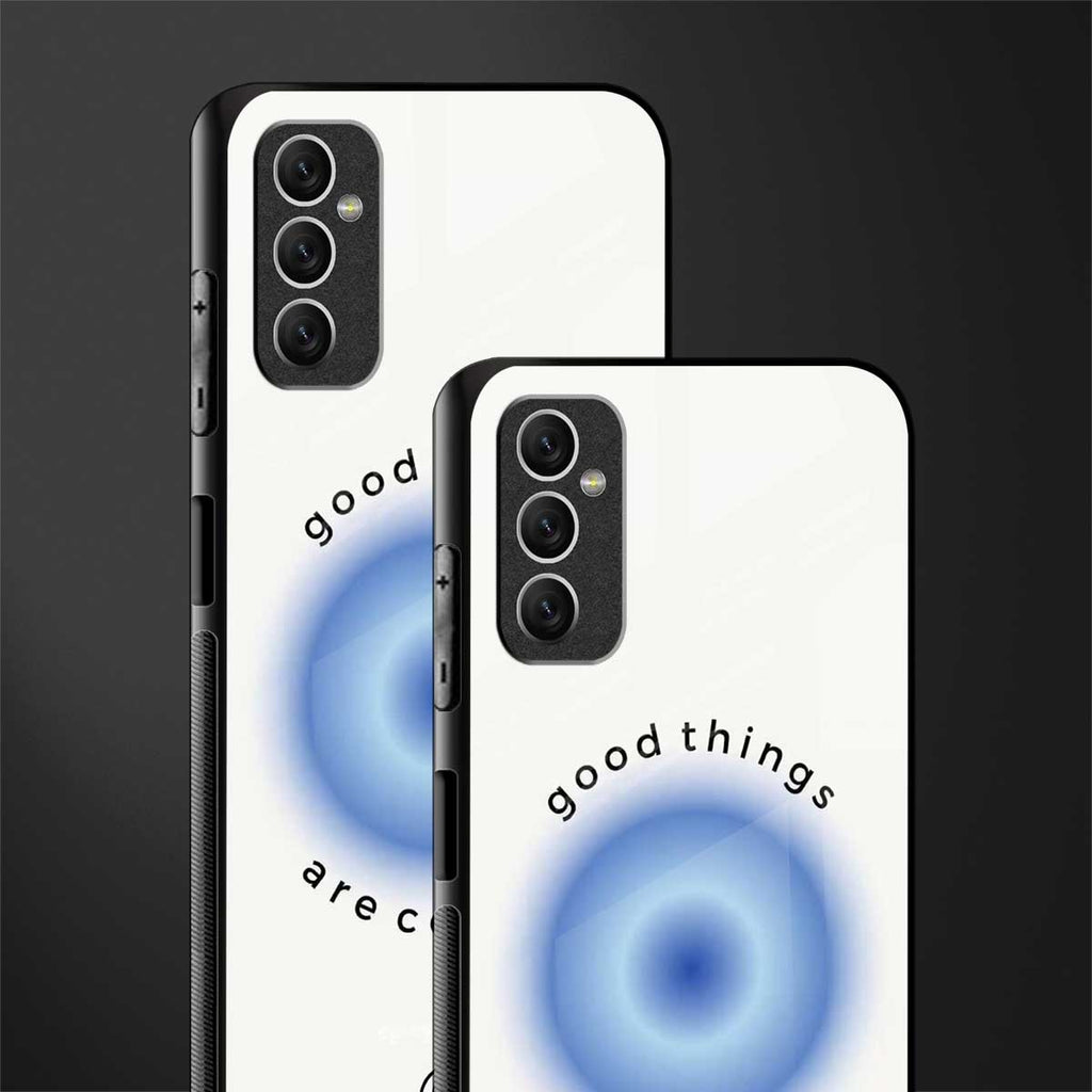 good things are coming glass case for samsung galaxy m52 5g image-2