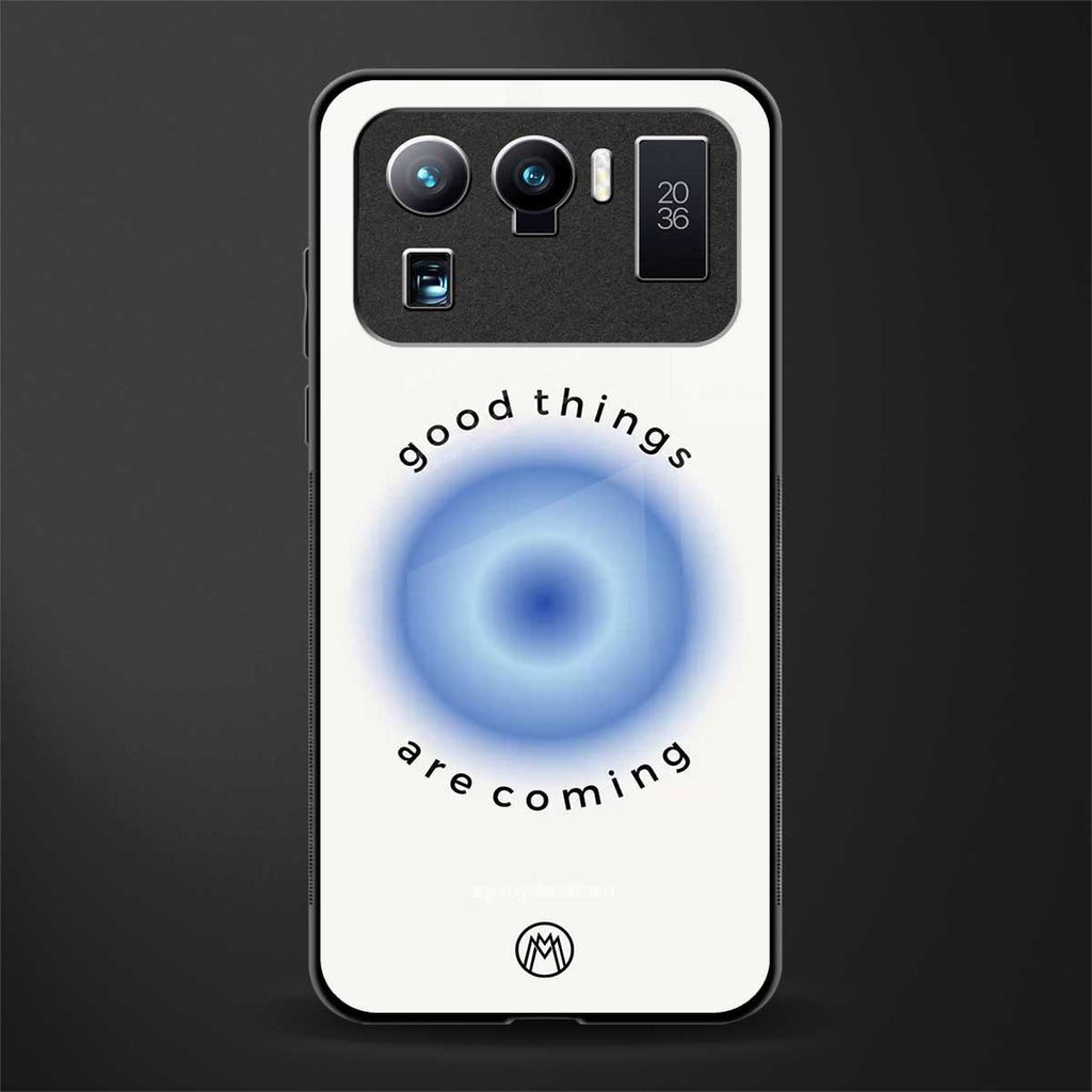 good things are coming glass case for mi 11 ultra 5g image