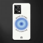 good things are coming back phone cover | glass case for oppo f21 pro 4g