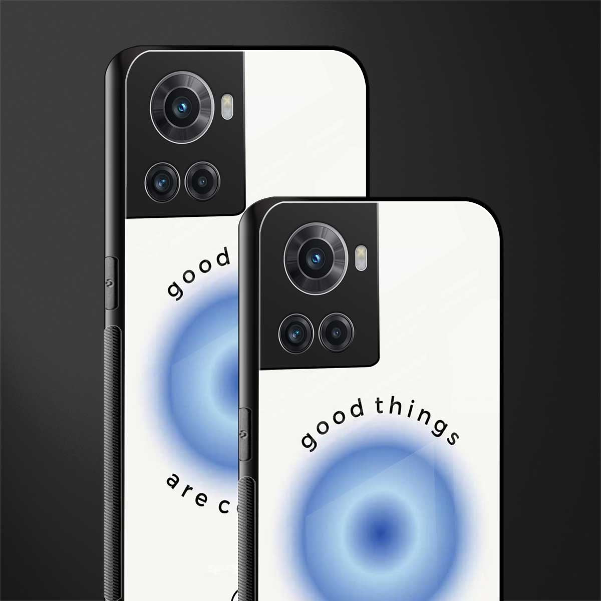 good things are coming back phone cover | glass case for oneplus 10r 5g