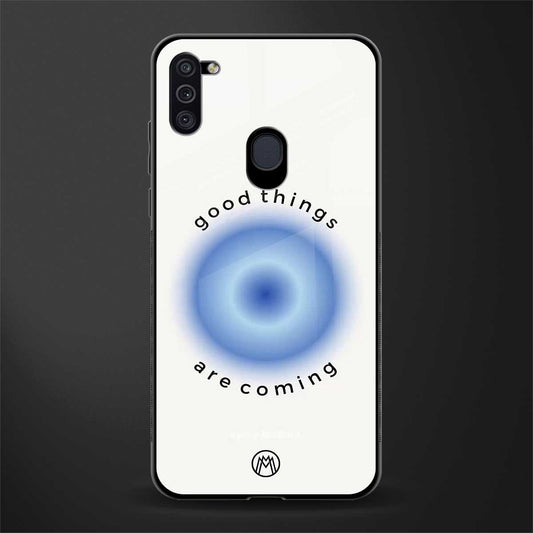 good things are coming glass case for samsung galaxy m11 image
