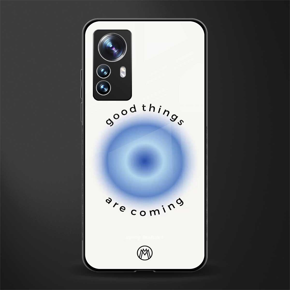 good things are coming back phone cover | glass case for xiaomi 12 pro