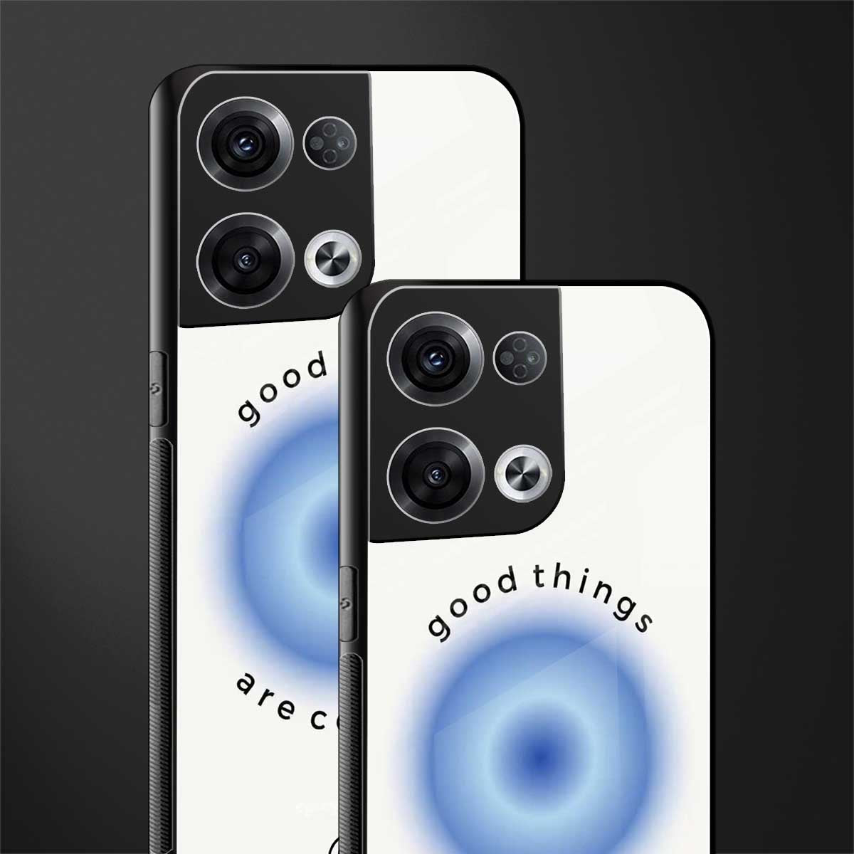 good things are coming back phone cover | glass case for oppo reno 8