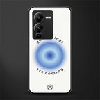 good things are coming back phone cover | glass case for vivo v25 pro 5g