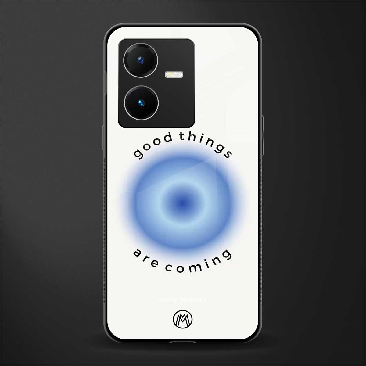 good things are coming back phone cover | glass case for vivo y22