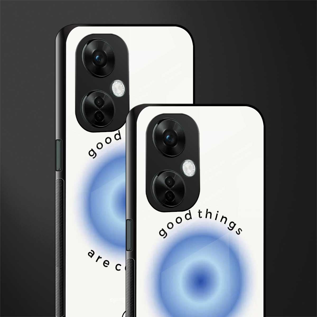 good things are coming back phone cover | glass case for oneplus nord ce 3 lite