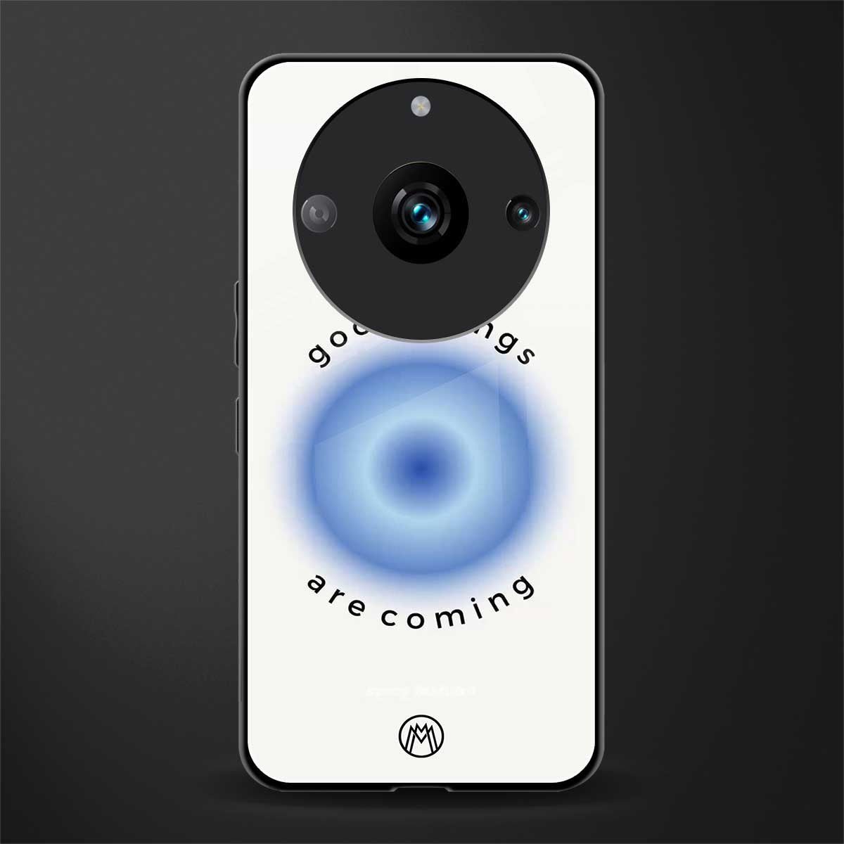 good things are coming back phone cover | glass case for realme 11 pro 5g