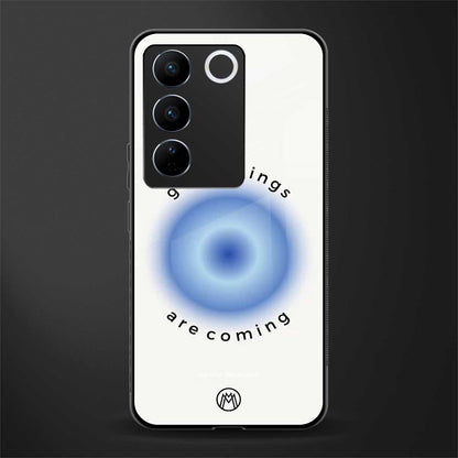 good things are coming back phone cover | glass case for vivo v27 pro 5g