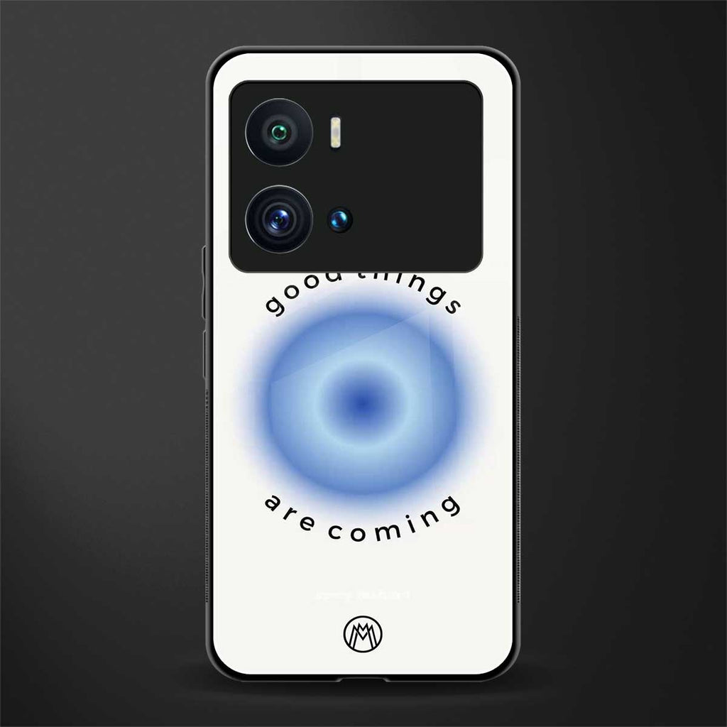 good things are coming back phone cover | glass case for iQOO 9 Pro