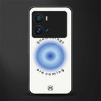 good things are coming back phone cover | glass case for iQOO 9 Pro